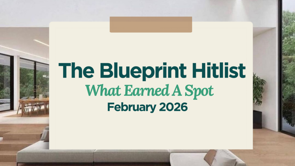The Blueprint Hitlist February 2026
